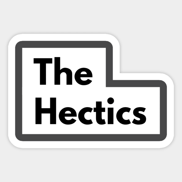 The Hectics Sticker by AlternativeEye